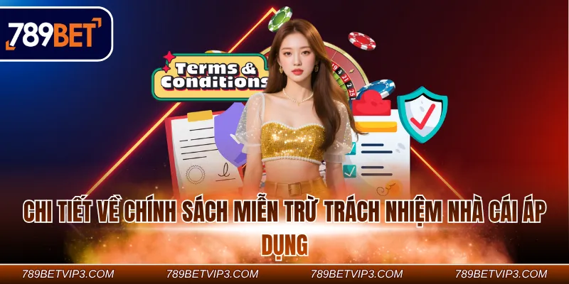 Chi tiết về chính sách miễn trừ trách nhiệm nhà cái áp dụng